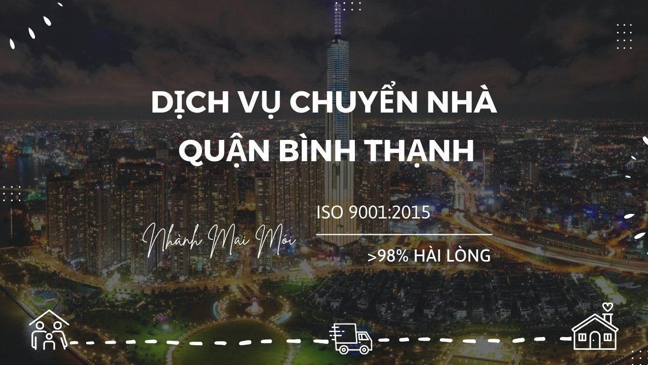 Dich Vu Chuyen Nha Binh Thanh
