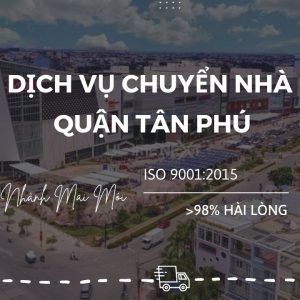 Dich Vu Chuyen Nha Quan Tan Phu