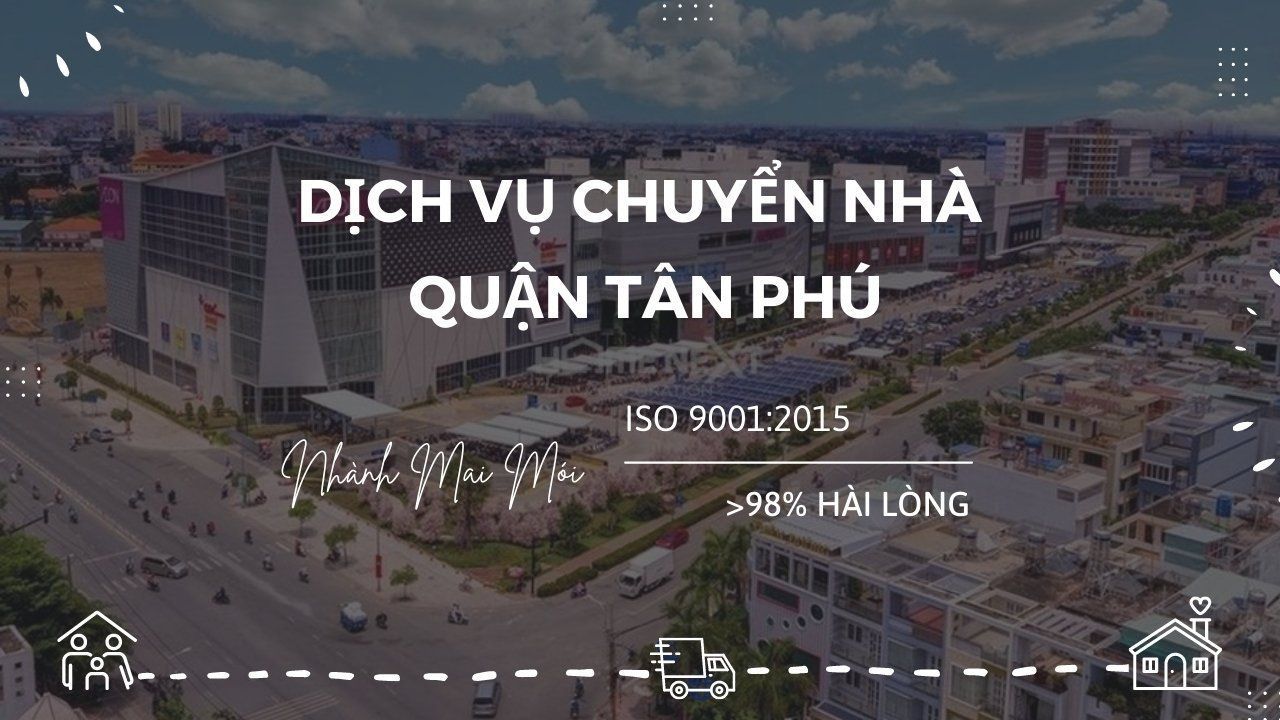 Dich Vu Chuyen Nha Quan Tan Phu