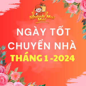 Ngay Tot Chuyen Nha Thang 1 2024
